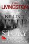 [Isabel Long Mystery 04] • Killing the Story (The Isabel Long Mystery Series Book 4)